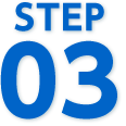 STEP 03